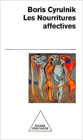 Notre second livre à vivre – sélection 2025 : Boris Cyrulnik, Les nourritures affectives.